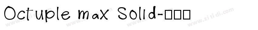 Octuple max Solid字体转换